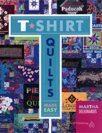 T-Shirt Quilts Made Easy